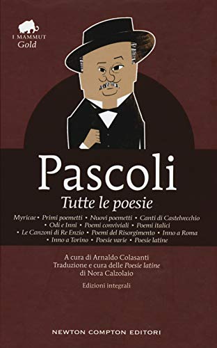 Tutte le poesie. Ediz. integrale (Grandi tascabili economici. I mammut Gold)