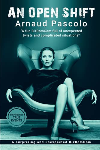 An Open Shift: A fun BizRomCom full of unexpected twists and complications von Independently published