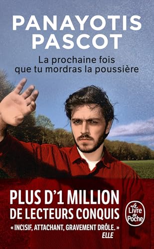 La Prochaine fois que tu mordras la poussière: Roman von Hachette