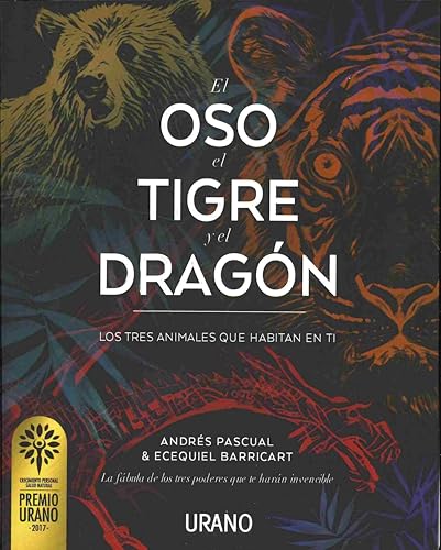 El Oso, El Tigre y El Dragon (Relatos) von Urano