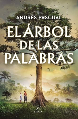 El árbol de las palabras (ESPASA NARRATIVA) von Espasa