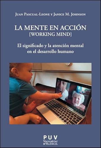 La mente en acción [Working Mind]: El significado y la atención mental en el desarrollo humano von Publicacions de la Universitat de València