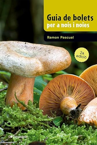 Guia de bolets per a nois i noies (Guies de camp per a nois i noies, Band 1) von Cossetània Edicions