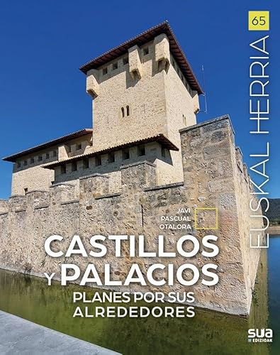 Castillos y Palacios: Planes por sus alrededores (Euskal Herria liburuak, Band 65) Castillos y Palacios: Planes por sus alrededores (Euskal Herria liburuak, Band 65) von Sua Edizioak