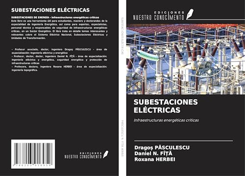 SUBESTACIONES ELÉCTRICAS: Infraestructuras energéticas críticas von Ediciones Nuestro Conocimiento