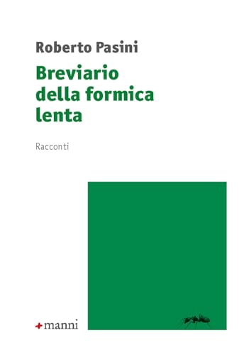Breviario della formica lenta (Occasioni) von Manni