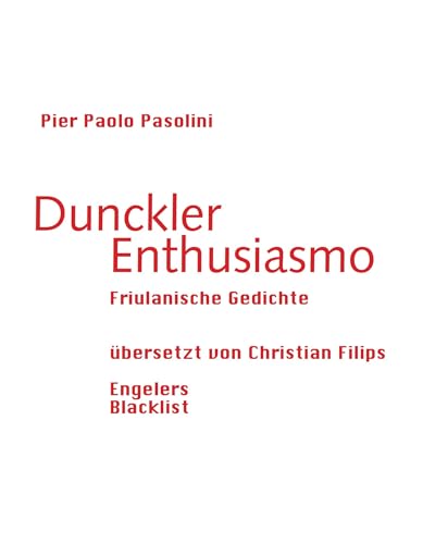 Dunckler Enthusiasmo: Friulanische Gedichte (Blacklist)