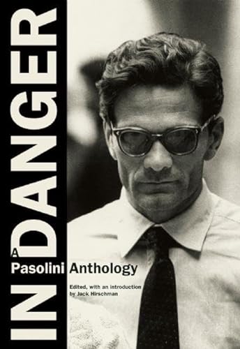 In Danger: A Pasolini Anthology von City Lights Publishers