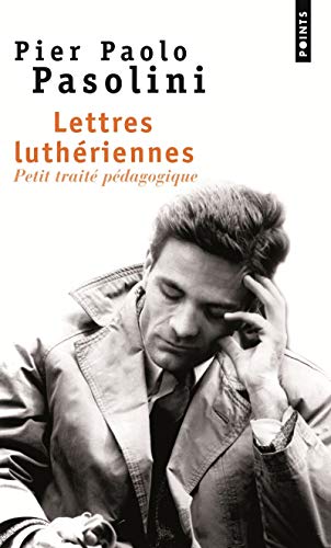 Lettres luthériennes: Petit traité pédagogique