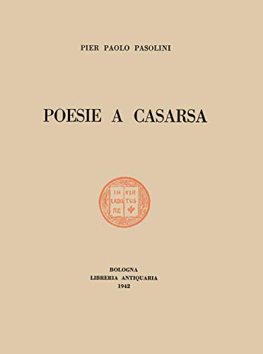 Poesie a Casarsa-Il primo libro di Pasolini von Ronzani Editore
