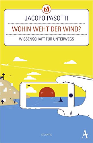 Wohin weht der Wind?: Wissenschaft für unterwegs