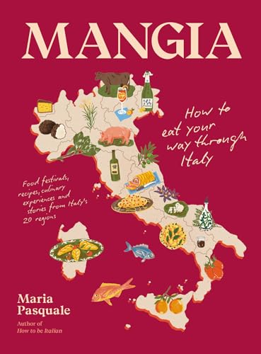 Mangia: How to eat your way through Italy von Thames & Hudson