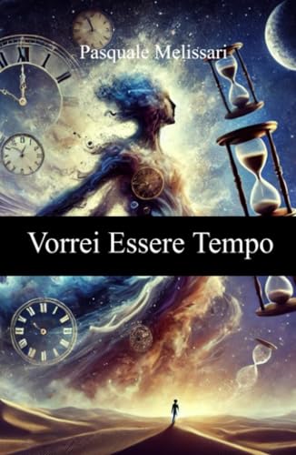VORREI ESSERE TEMPO (La community di ilmiolibro.it) von ilmiolibro self publishing
