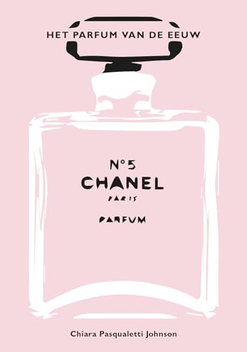 Chanel No. 5: Het parfum van de eeuw
