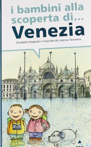 I bambini alla scoperta di Venezia von Lapis