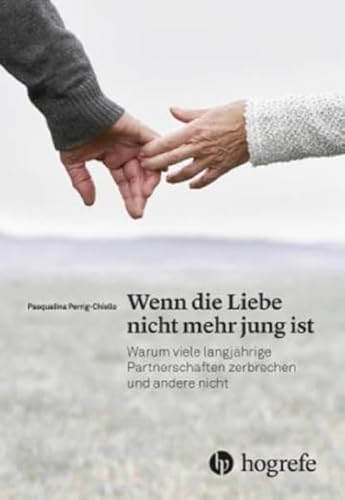 Wenn die Liebe nicht mehr jung ist: Warum viele langjährige Partnerschaften zerbrechen und andere nicht