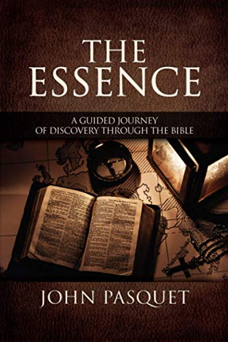 The Essence: A Guided Journey of Discovery through the Bible von Innovo Publishing LLC