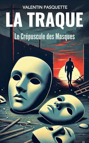 Le Crépuscule des Masques von thriller