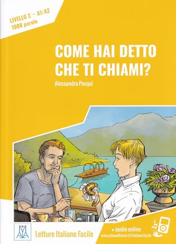 Italiano facile: Come hai detto che ti chiami? Libro + online MP3 audio