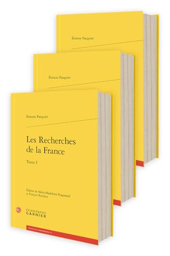 Les Recherches de la France (Tomes I-III) Les Recherches de la France (Tomes I-III) von CLASSIQ GARNIER