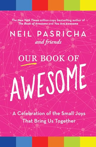 Our Book of Awesome: A Celebration of the Small Joys That Bring Us Together von S&S Canada Adult