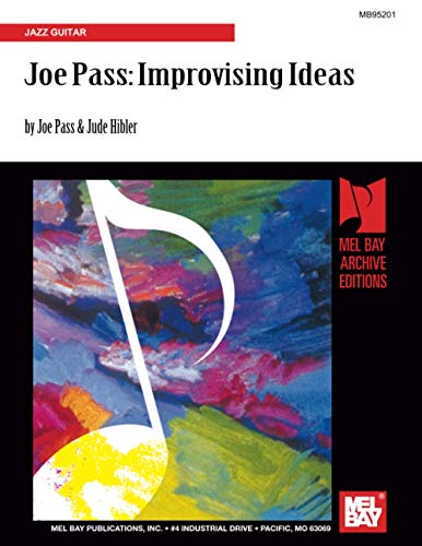 Joe Pass Improvising Ideas: Jazz Guitar von Mel Bay Publications