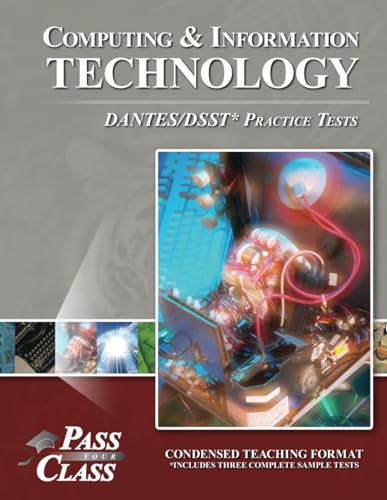 Computing and Information Technology DANTES/DSST Practice Tests von Breely Crush Publishing