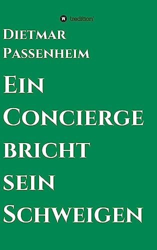 Ein Concierge bricht sein Schweigen: 40 Jahre DDR und 10 Jahre in Luxushotels