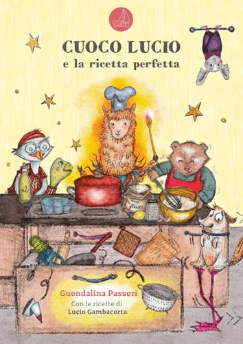 Cuoco Lucio e la ricetta perfetta (Lallero) von SABIR