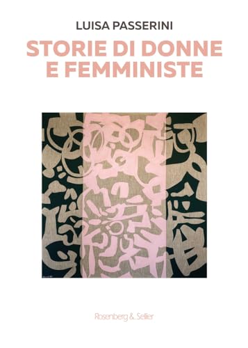 Storie di donne e femministe von Rosenberg & Sellier