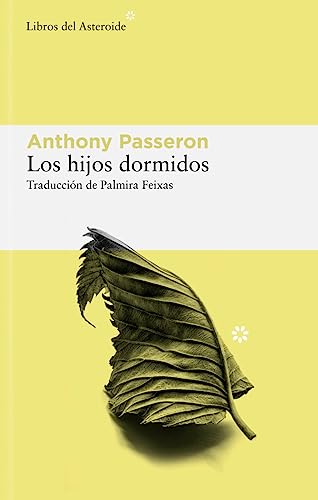 Los hijos dormidos (Libros del Asteroide, Band 306)