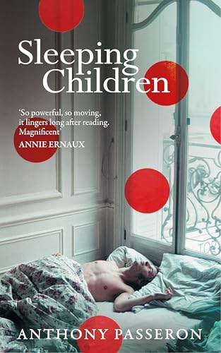 Sleeping Children: 'Magnificent' Annie Ernaux von Picador