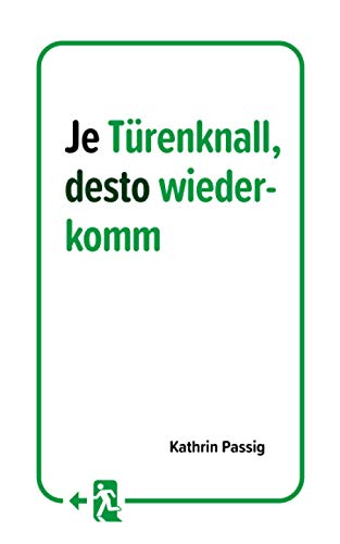 Je Türenknall, desto wiederkomm: Alle Kolumnen 2020 von Independently published