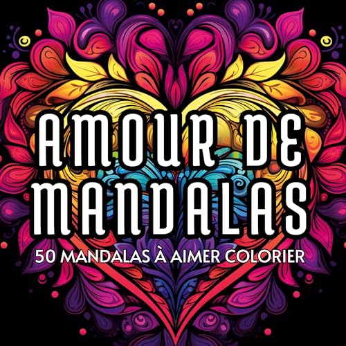 Amour de mandalas: 50 mandalas à aimer colorier von BoD – Books on Demand – Frankreich