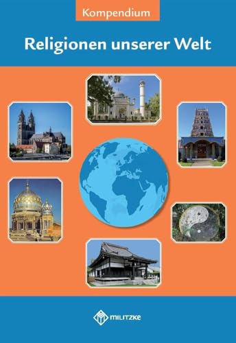 Religionen unserer Welt: Kompendium