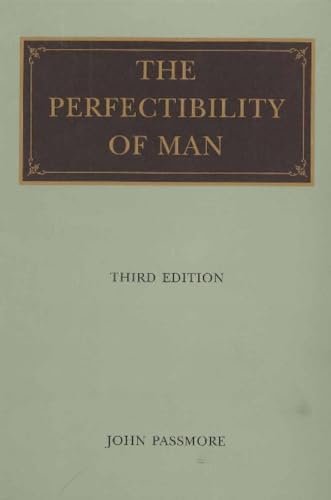 Perfectibility of Man, 3rd Edition