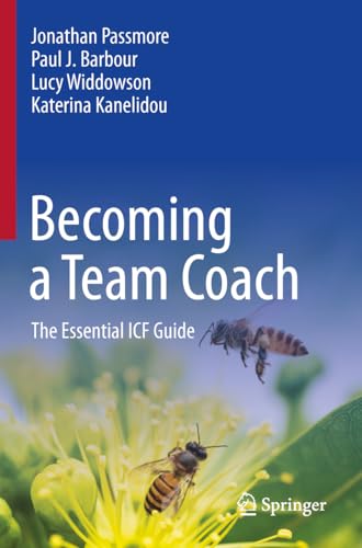 Becoming a Team Coach: The Essential ICF Guide von Springer