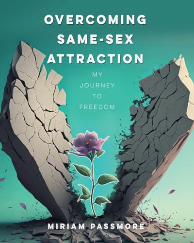 Overcoming Same-Sex Attraction: My Journey To Freedom von Xulon Press