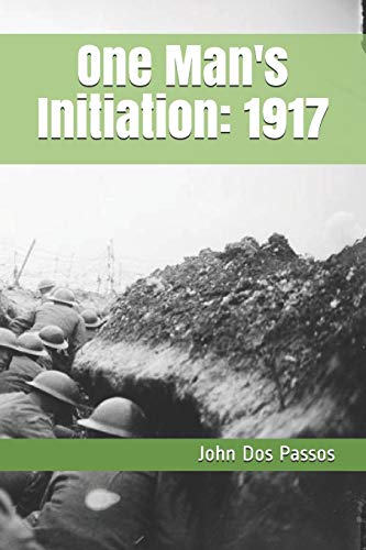 One Man's Initiation: 1917 von Independently published