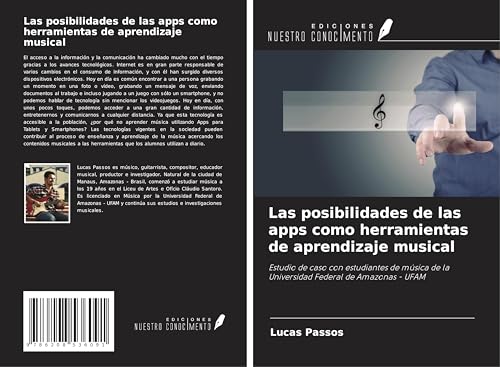 Las posibilidades de las apps como herramientas de aprendizaje musical: Estudio de caso con estudiantes de música de la Universidad Federal de Amazonas - UFAM von Ediciones Nuestro Conocimiento