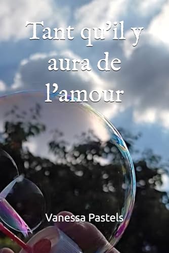 Tant qu'il y aura de l'amour von Afnil
