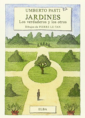 Jardines : los verdaderos y los otros (Elba) von Elba