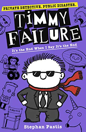 Timmy Failure: It's the End When I Say It's the End von WALKER BOOKS
