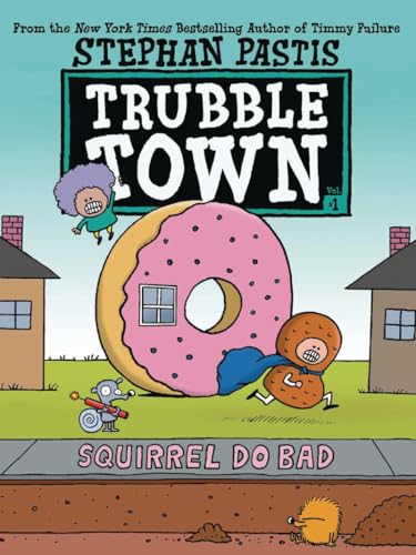 Squirrel Do Bad (Volume 1) (Trubble Town, Band 1)