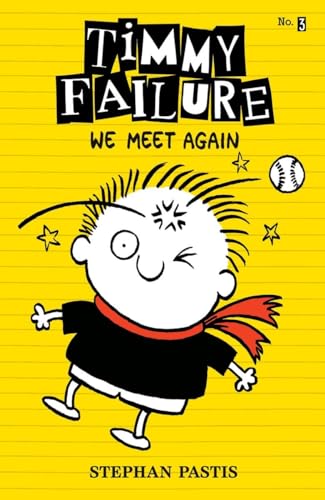 Timmy Failure: We Meet Again (Timmy Failure, 3, Band 3)