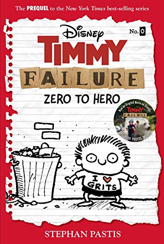 Timmy Failure: Zero to Hero (Timmy Failure Prequel)