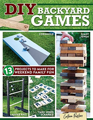 DIY Backyard Games: 13 Projects to Make for Weekend Family Fun DIY Backyard Games: 13 Projects to Make for Weekend Family Fun