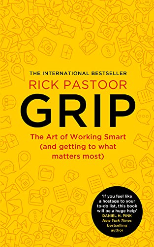 Grip: The art of working smart (and getting to what matters most) von Thorsons