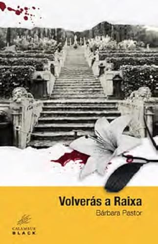 Volverás a Raixa (Colección Black, Band 2)