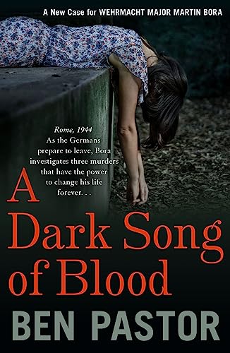 Dark Song of Blood (Martin Bora, 3, Band 3) von Bitter Lemon Press